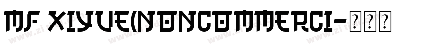 MF XiYue(Noncommerci字体转换